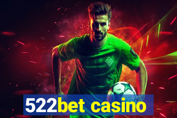 522bet casino